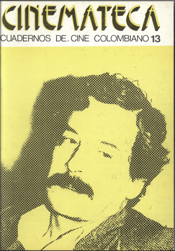 Imagen de apoyo de  Cuadernos de Cine Colombiano - Primera Época No. 13: Lisandro Duque