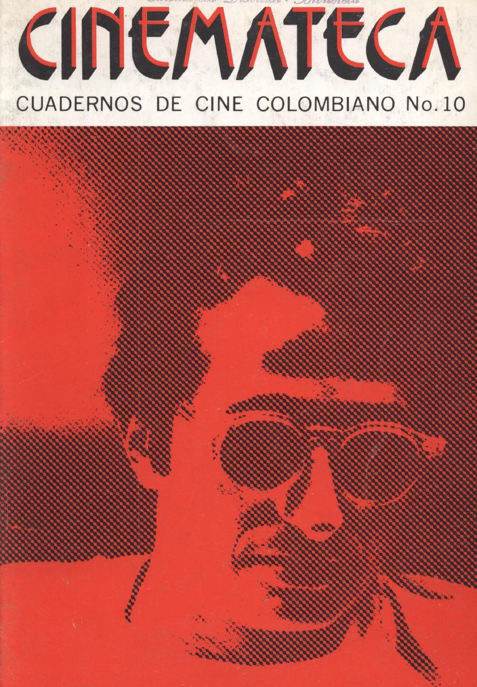 Imagen de apoyo de  Cuadernos de Cine Colombiano - Primera Época No. 10: Luis Ospina
