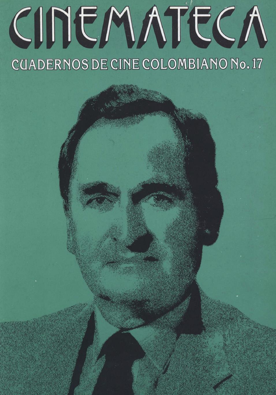 Imagen de apoyo de  Cuadernos de Cine Colombiano - Primera Época No. 17: Lizardo Díaz
