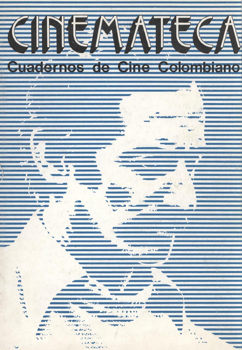Imagen de apoyo de  Cuadernos de Cine Colombiano - Primera Época No. 2: Ciro Durán