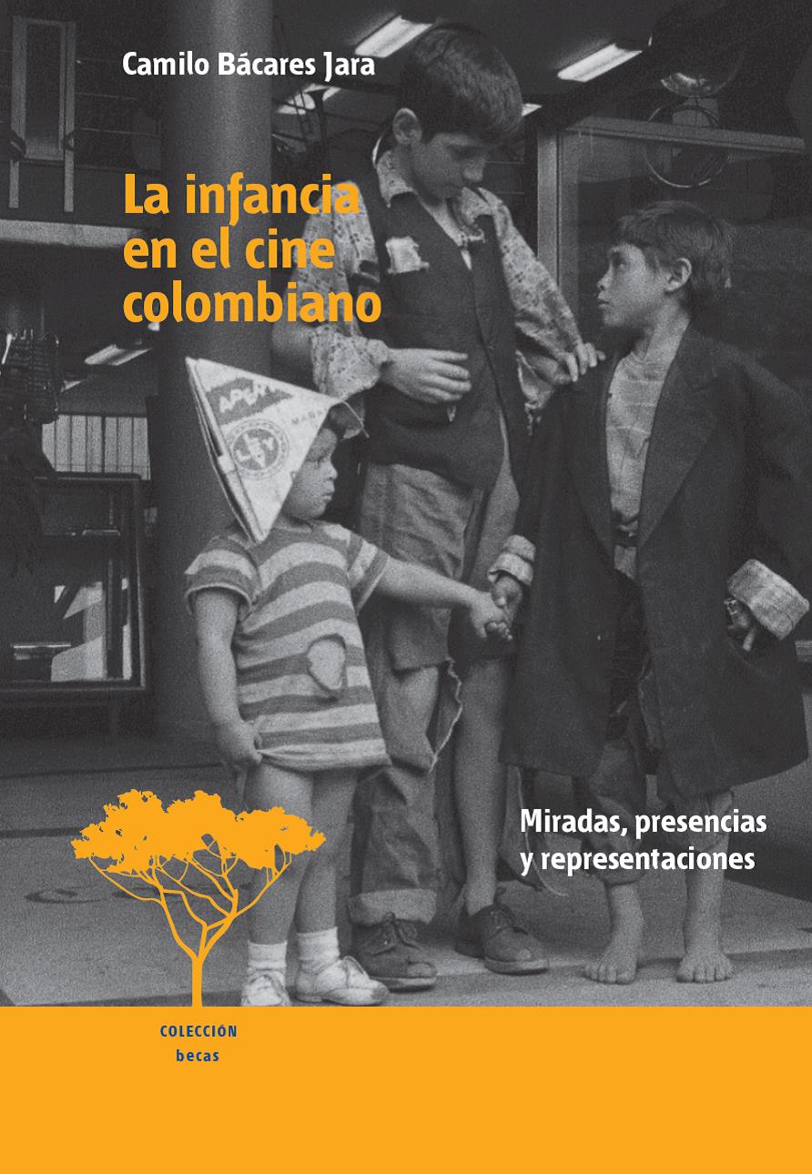 Imagen de apoyo de  La infancia en el cine colombiano: miradas, presencias y representaciones
