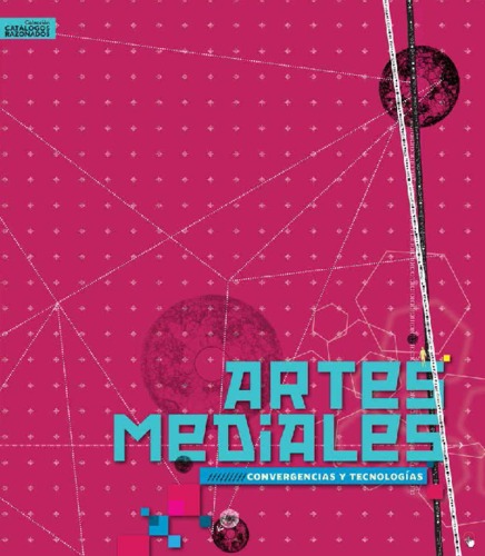 Imagen de apoyo de  Catálogos Razonados: Artes mediales, convergencias y tecnologías