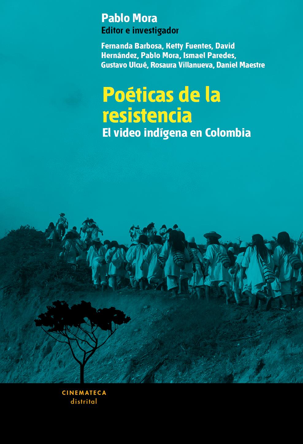 Imagen de apoyo de  Poéticas de la resistencia: el video indígena en Colombia